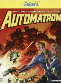 Обложка игры Fallout 4: Automatron (2015) на Пк