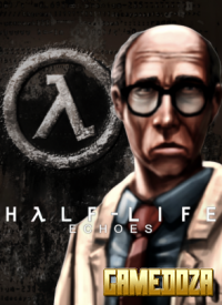 Half-Life: Echoes 2018