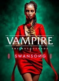 Обложка диска Vampire: The Masquerade – Swansong